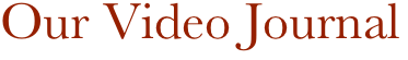 Our Video Journal